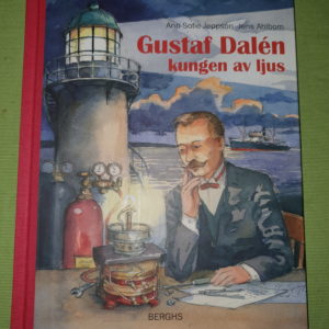 Gustaf Dalén kungen av ljus